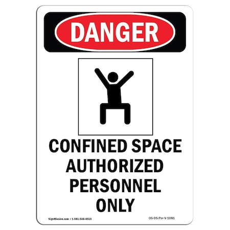 OSHA Danger Sign, Confined Space Authorized, 18in X 12in Decal